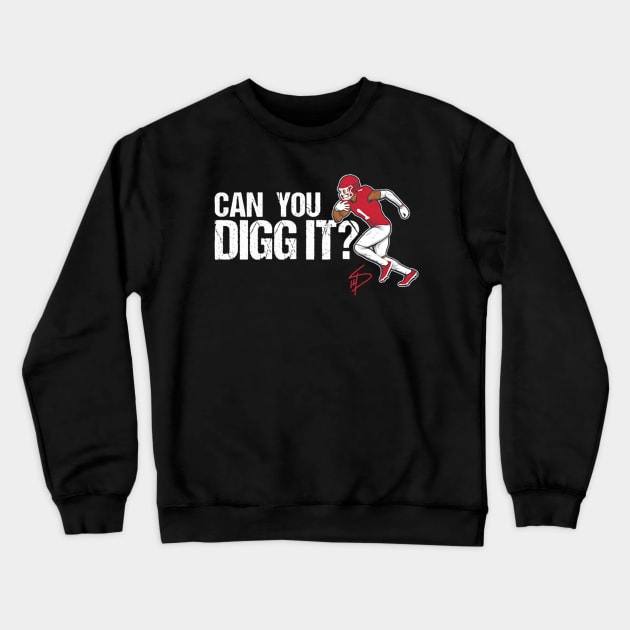 Stefon Diggs Houston Can You Digg It Crewneck Sweatshirt by artbygonzalez
